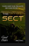 The Sect - Hardcover: The herd is where you will find salvation since the wolf preys on stray sheep