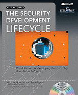 The Security Development Lifecycle: SDL: A Process for Developing Demonstrably More Secure Software