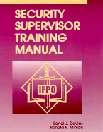 The Security Supervisor Training Manual - Minion, Ronald R, and Davies, Sandi J (Editor)