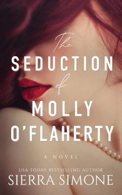 The Seduction of Molly O'Flaherty - Simone, Sierra