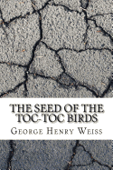 The Seed of the Toc-Toc Birds