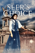 The Seer's Choice: A Novella of the Golden City