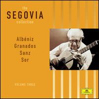 The Segovia Collection, Vol. 3 - Andrés Segovia (guitar)