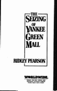 The Seizing of Yankee Green Mall
