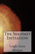 The Sekhmet Initiation