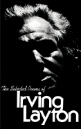The Selected Poems of Irving Layton