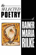 The Selected Poetry of Rainer Maria Rilke