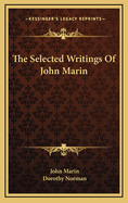 The Selected Writings of John Marin