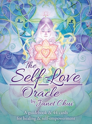 The Self Love Oracle: A Guidebook & 44 Cards for Healing & Self-Empowerment - Chui, Janet