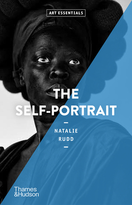 The Self-Portrait (Art Essentials) - Rudd, Natalie