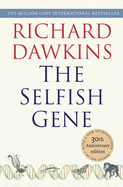 The Selfish Gene: 30th Anniversary Edition--With a New Introduction by the Author