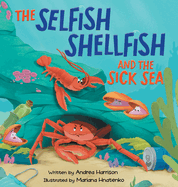 The Selfish Shellfish and the Sick Sea