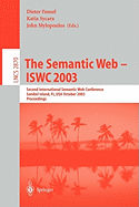 The Semantic Web - Iswc 2003: Second International Semantic Web Conference, Sanibel Island, FL, USA, October 20-23, 2003, Proceedings