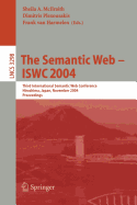 The Semantic Web - Iswc 2004: Third International Semantic Web Conference, Hiroshima, Japan, November 7-11, 2004. Proceedings