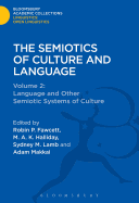 The Semiotics of Culture and Language: Volume 2: Language and Other Semiotic Systems of Culture