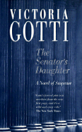 The Senator's Daughter - Gotti, Victoria