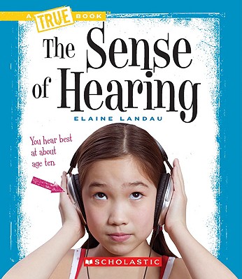 The Sense of Hearing - Landau, Elaine