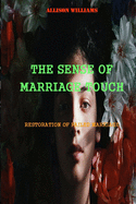 The Sense of Marriage Touch: Restoration of Failed Marriage