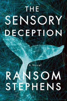 The Sensory Deception - Stephens, Ransom