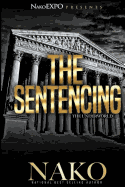 The Sentencing: The Underworld