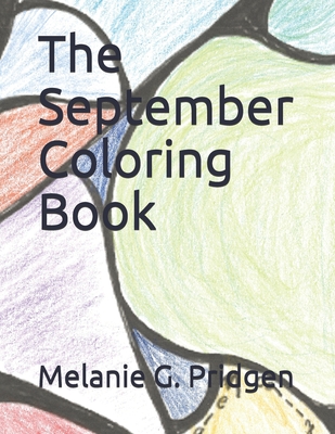 The September Coloring Book - Pridgen, Melanie Gail