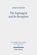The Septuagint and Its Reception: Collected Essays