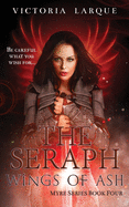 The Seraph: Wings of Ash