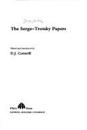 The Serge Trotsky Papers: Correspondence and Other Writings Between Victor Serge and Leon Trotsky - Cotterill, David
