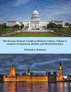 The Serious Student's Guide to Western Culture: Volume 1: Analysis of American, British, and World Literature
