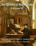 The Sermons of Martin Luther (Volume II): Lenker Edition