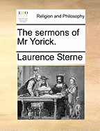 The Sermons of Mr. Yorick