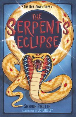 The Serpent's Eclipse: (The Nile Adventures) - Pirotta, Saviour