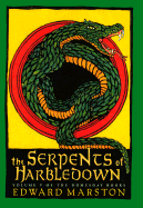 The Serpents of Harbledown - Marston, Edward