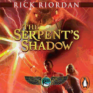 The Serpent's Shadow (The Kane Chronicles Book 3)