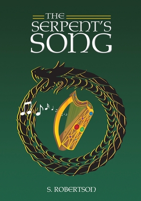 The Serpent's Song - Robertson, S