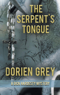 The Serpent's Tongue: (A Dick Hardesty Mystery Book 15)