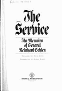 The Service: The Memoirs of General Reinhard Gehlen - Gehlen, Reinhard