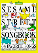 The Sesame Street Songbook: 64 Favorite Songs