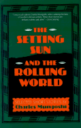 The Setting Sun and the Rolling World: Selected Stories