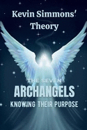 The Seven Archangels: Knowing Their Purpose