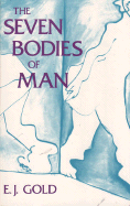 The Seven Bodies of Man - Gold, E J
