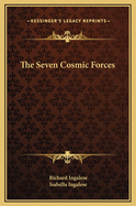 The Seven Cosmic Forces