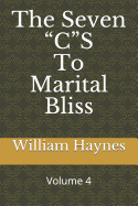 The Seven CS to Marital Bliss