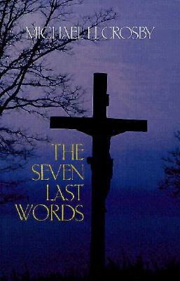 The Seven Last Words - Crosby, Michael