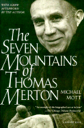 The Seven Mountains of Thomas Merton - Mott, Michael