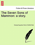 The Seven Sons of Mammon: A Story