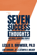 The Seven Success Thoughts: For Highly Achieving People