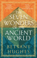 The Seven Wonders of the Ancient World: The Sunday Times Bestseller