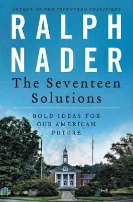 The Seventeen Solutions - Nader, Ralph