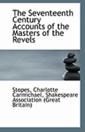 The Seventeenth Century Accounts of the Masters of the Revels